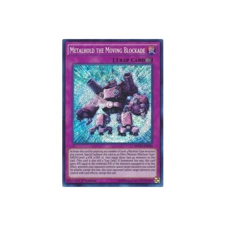 Metalhold the Moving Blockade (Secret Rare)