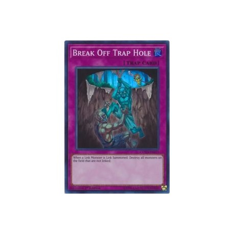 Break Off Trap Hole (Super Rare)